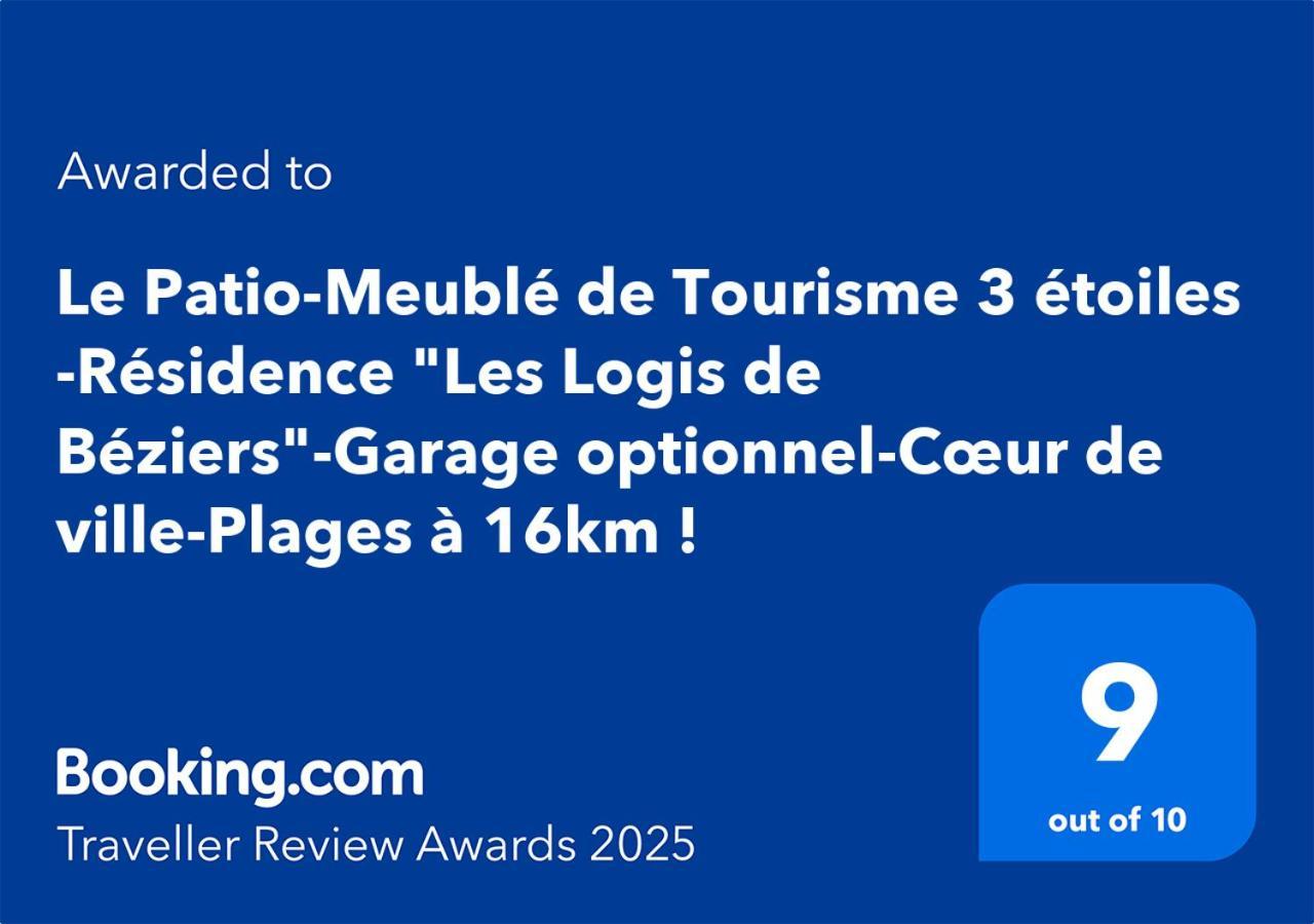 "Le Patio"-Meuble De Tourisme 3 Etoiles -Residence "Les Logis De Beziers"-Garage Optionnel-Coeur De Ville-Plages A 16Km ! Ngoại thất bức ảnh